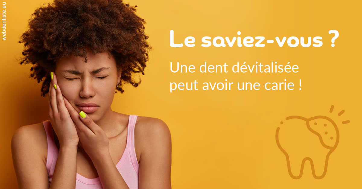 https://www.dentistes-lafontaine-ducrocq.fr/Dent dévitalisée et carie